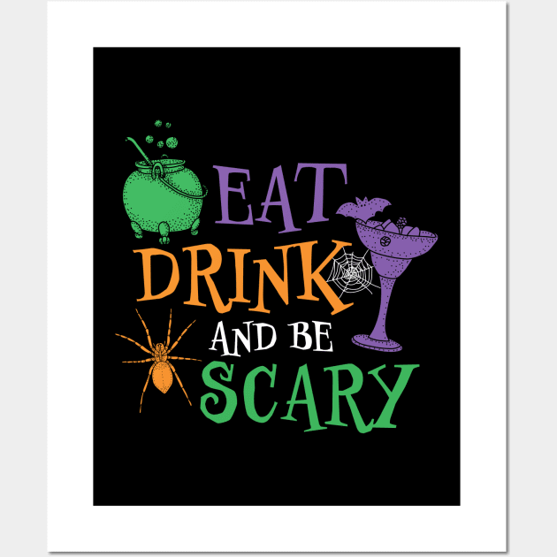 Eat, Drink And Be Scary Wall Art by Wasabi Snake